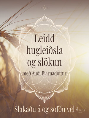 cover image of Leidd hugleiðsla og slökun--Slakaðu á og sofðu vel